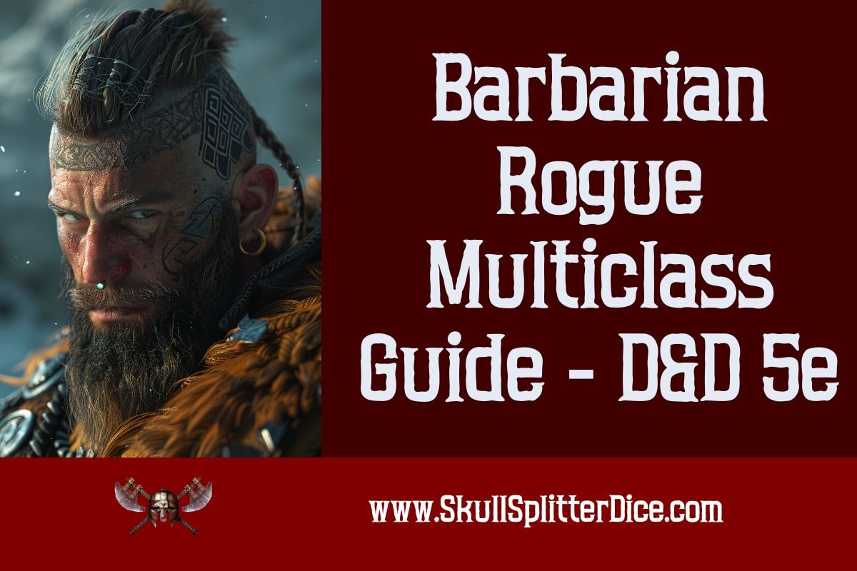 Barbarian Rogue 5e Multiclass Guide