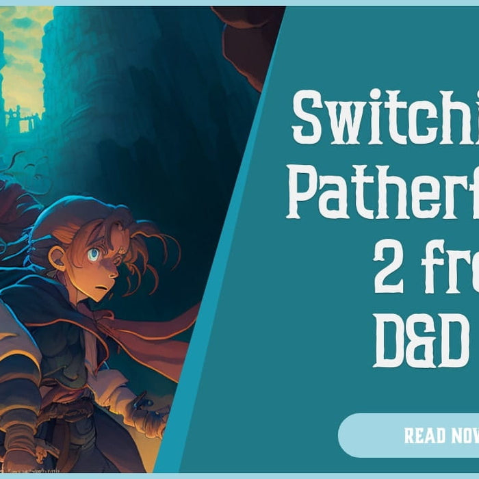 Switching to Pathfinder 2 from D&D 5e