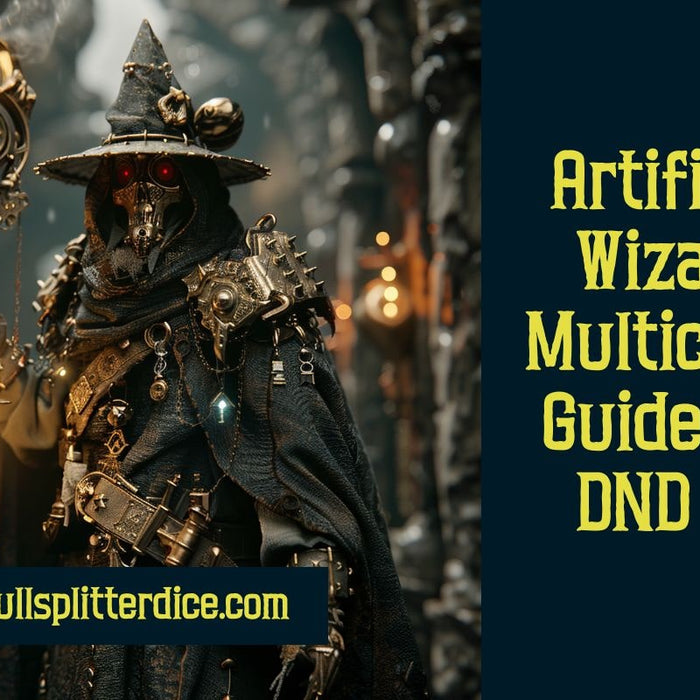 Artificer Wizard Multiclass Guide for DNE 5e