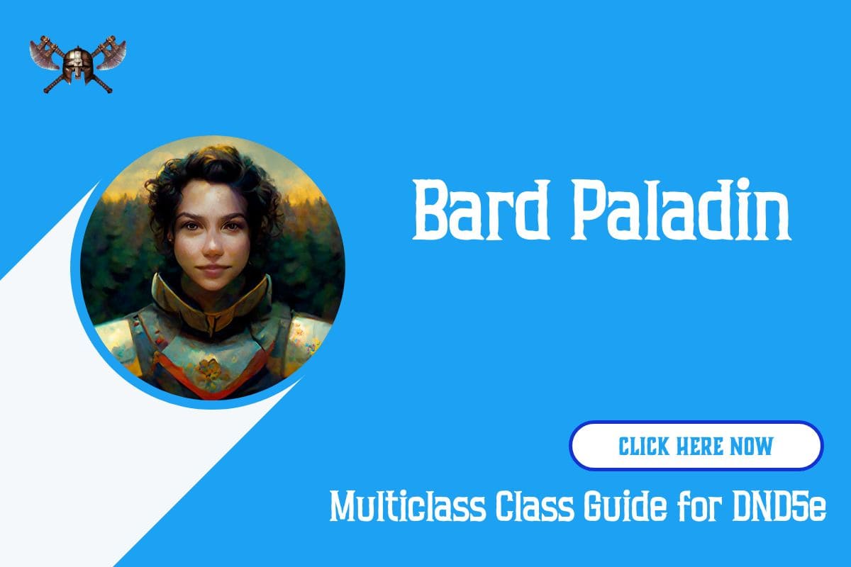 Bard Paladin Multiclass Guide for D&D 5e