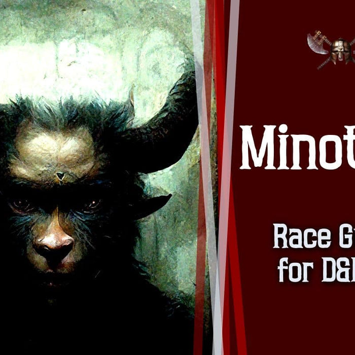 Minotaur Race Guide for Dungeons and Dragons 5e