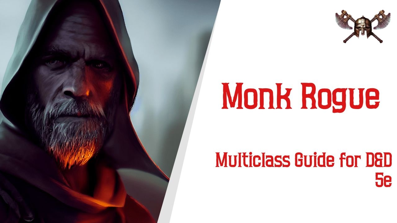 Monk Rogue 5e Multiclass Guide for D&D