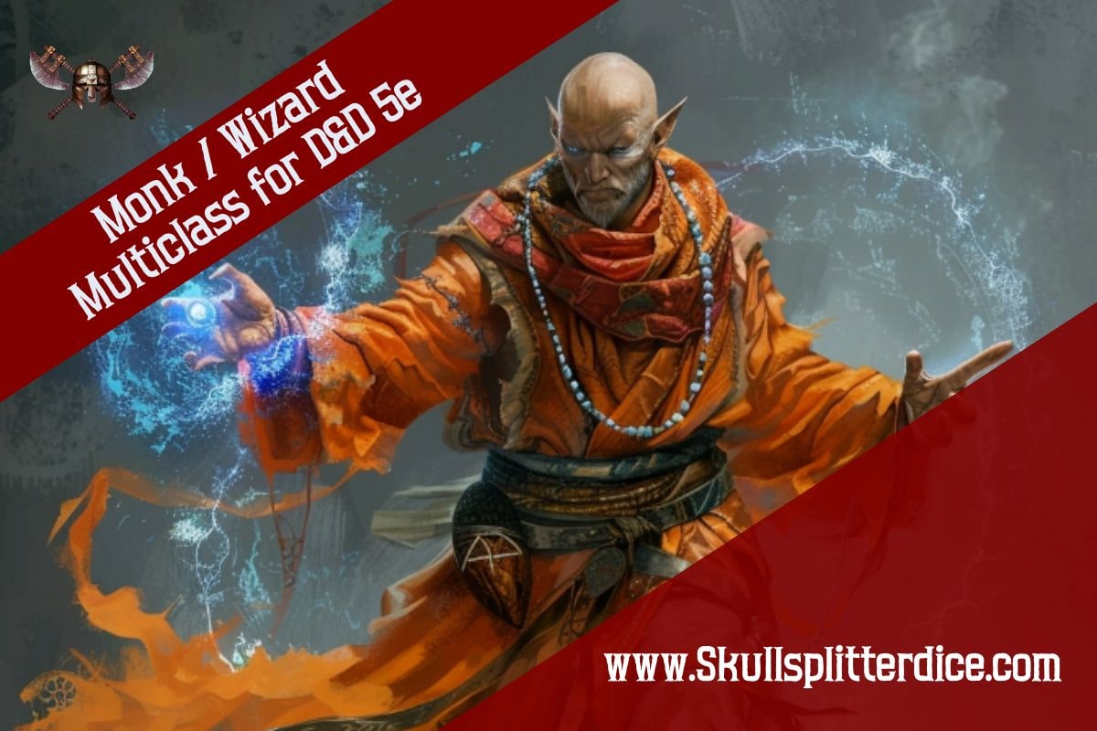 Monk Wizard Multiclass Build for D&D 5e