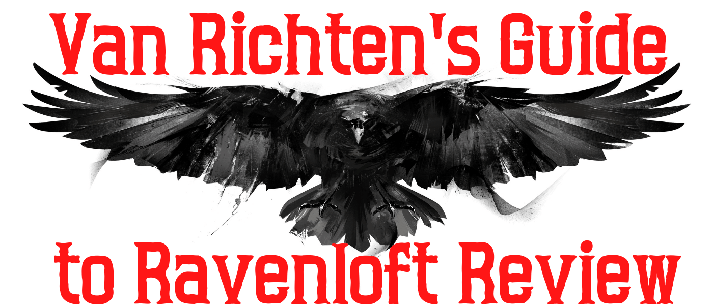 Van Richten’s Guide to Ravenloft Review