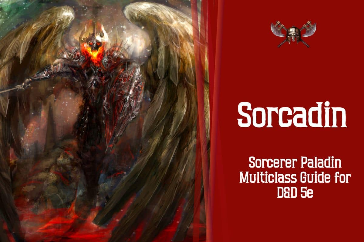 Sorcadin Sorcerer Paladin Multiclass Guide for Dungeons and Dragons 5e