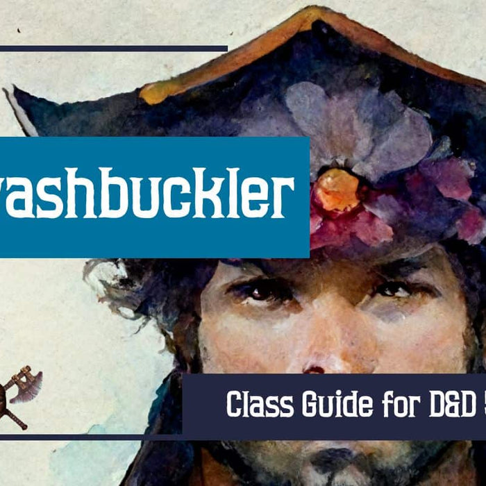 Swashbuckler 5e Class Guide for Dungeons and Dragons 