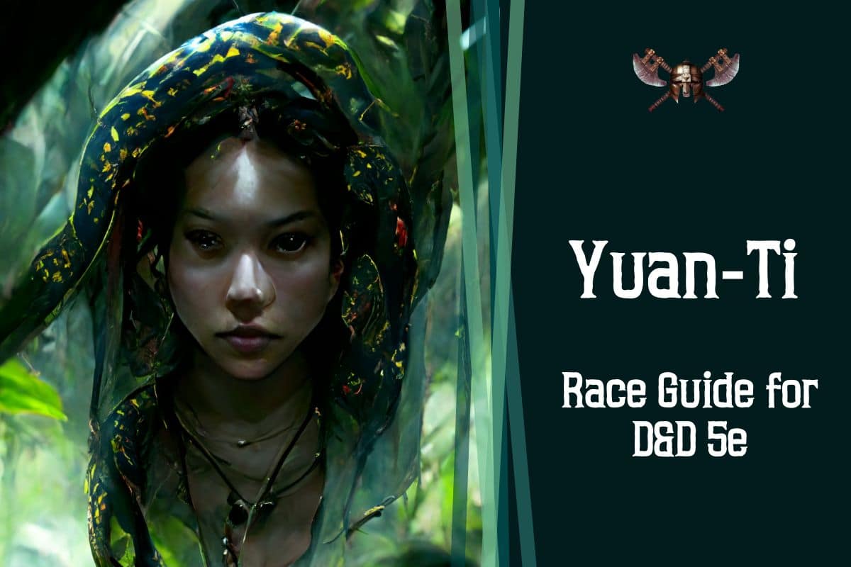 Yuan-Ti Pureblood Rce Guide for Dungeons and Dragons 5E