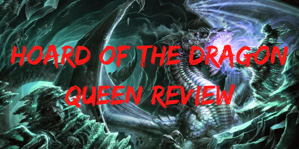 Hoard of the Dragon Queen Review