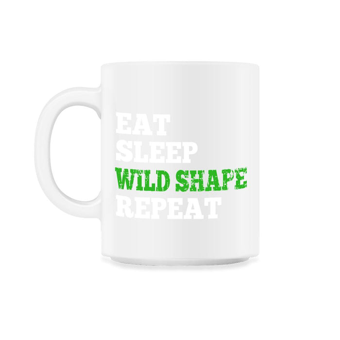 Eat Sleep Wild Shape Repeat 11oz Mug - White