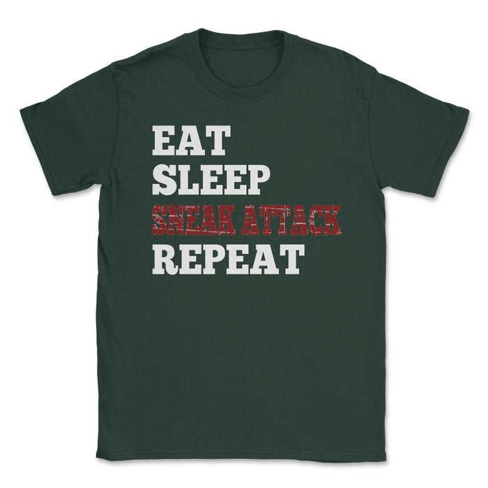 Eat Sleep Sneak Attack Repeat - Unisex T-Shirt - Forest Green